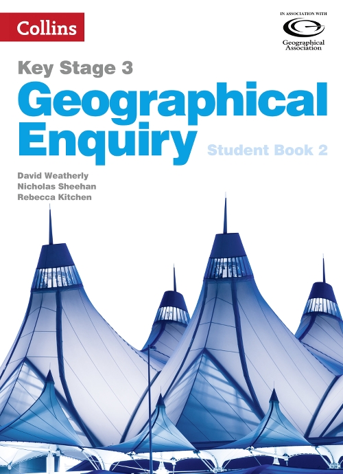 COLLINS KS3 GEOGRAPHICAL ENQUIRY - SB2