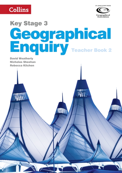 COLLINS KS3 GEOGRAPHICAL ENQUIRY - TB2